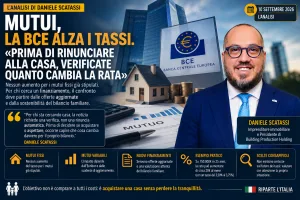 BCE, il rialzo dei tassi e l’impatto reale sui mutui | L'analisi di Daniele Scatassi